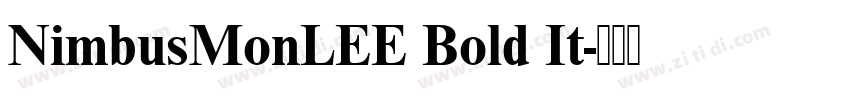 NimbusMonLEE Bold It字体转换